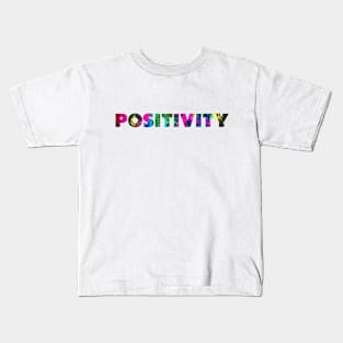 Positivity Kids T-Shirt